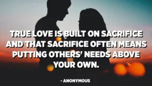 What You Won't Do for Love Exploring the Depths of Love and Sacrifice